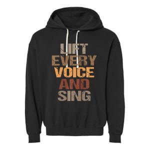 Lift Every Voice And Sing Juneteenth Black History Month Garment-Dyed Fleece Hoodie