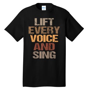 Lift Every Voice And Sing Juneteenth Black History Month Tall T-Shirt