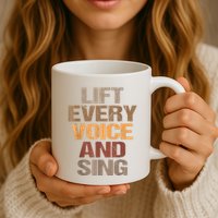 Lift Every Voice And Sing Juneteenth Black History Month Mug