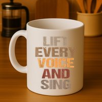 Lift Every Voice And Sing Juneteenth Black History Month Mug