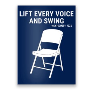 Lift Every Voice And Swing Trending Montgomery White Chair Poster