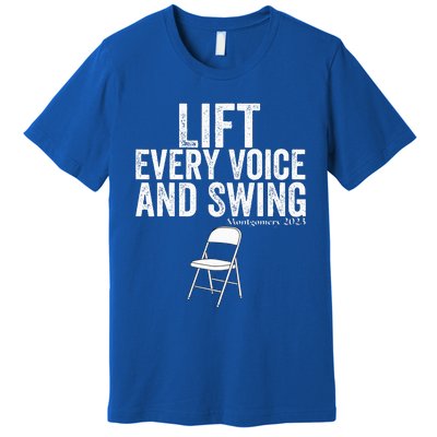 Lift Every Voice And Swing Trending Montgomery White Chair Premium T-Shirt