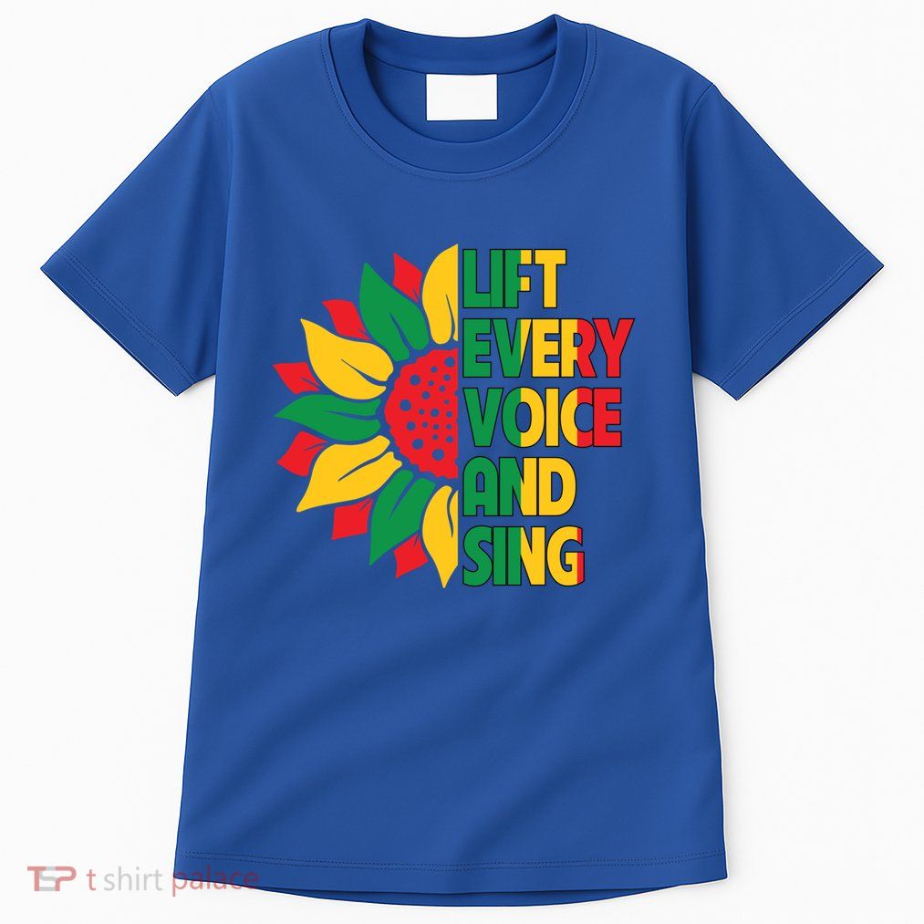 Lift Every Voice And Sing Freedom Day Sunflower Junenth Gift Tall T-Shirt