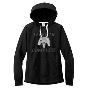 Level 10 Complete 10th Birthday Women's Fleece Hoodie