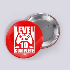 Level 10 Complete Video Gamer 10th Birthday Button