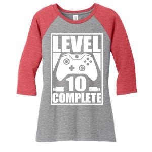 Level 10 Complete Video Gamer 10th Birthday Women's Tri-Blend 3/4-Sleeve Raglan Shirt