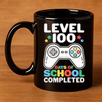 Level 100 Days Of School Completed Gamer 11oz C Handle Ceramic Mug