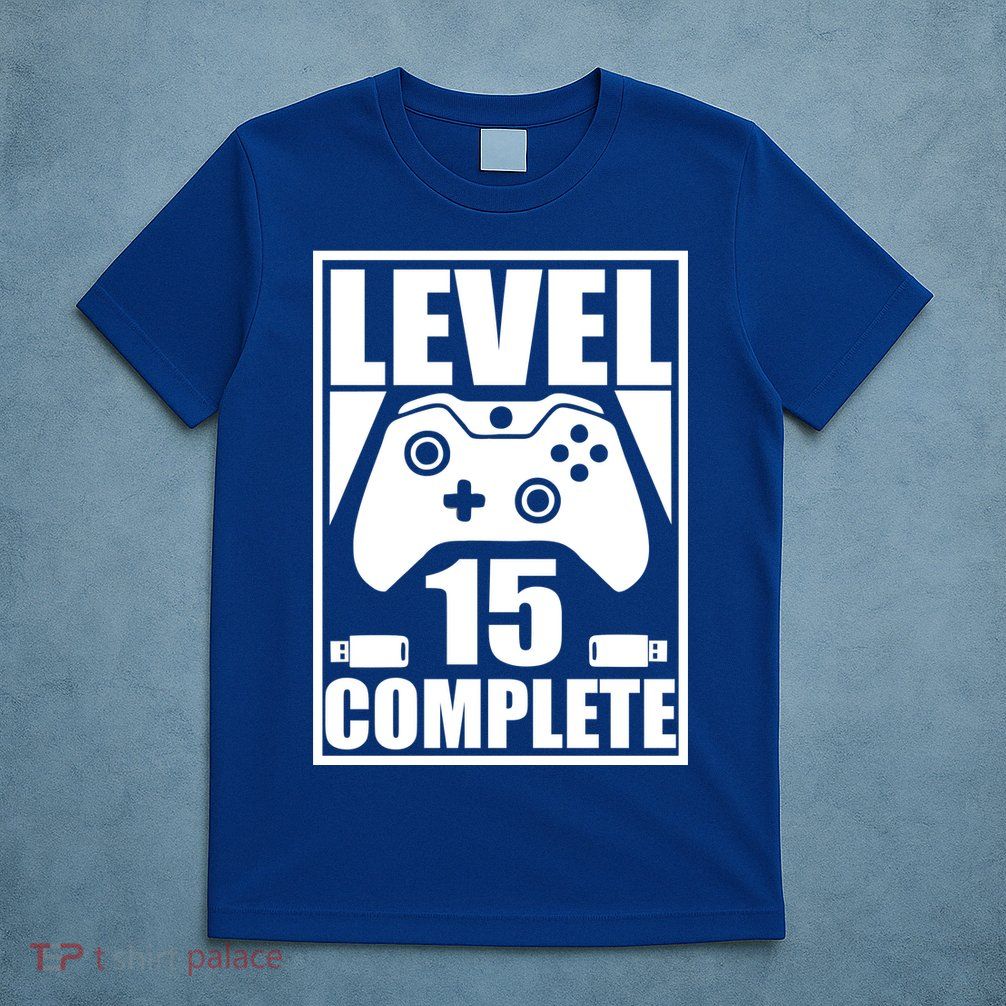 Level 15 Complete Video Gamer 15th Birthday T-Shirt
