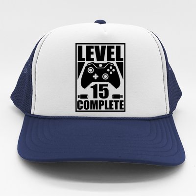 Level 15 Complete Video Gamer 15th Birthday Trucker Hat