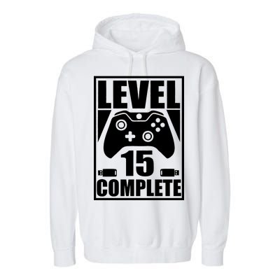 Level 15 Complete Video Gamer 15th Birthday Garment-Dyed Fleece Hoodie