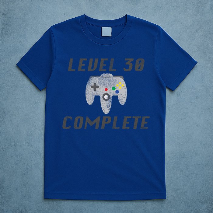 Level 30 Complete 30th Birthday T-Shirt