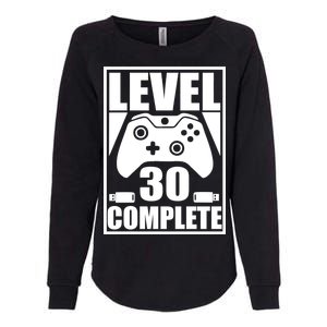 Level 30 Complete Video Gamer 30th Birthday Womens California Wash Sweatshirt