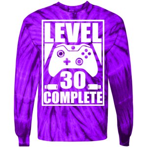 Level 30 Complete Video Gamer 30th Birthday Tie-Dye Long Sleeve Shirt