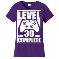 Level 30 Complete Video Gamer 30th Birthday Women's T-Shirt