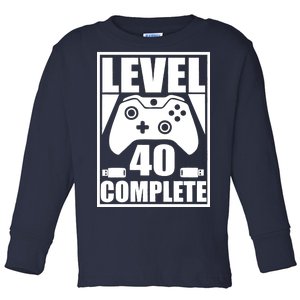 Level 40 Complete Video Gamer 40th Birthday Toddler Long Sleeve Shirt