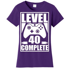 Level 40 Complete Video Gamer 40th Birthday Women's T-Shirt