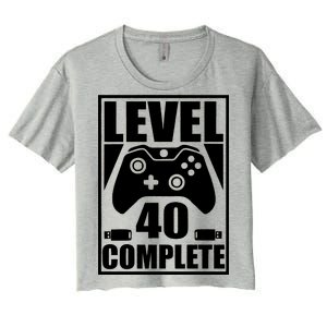 Level 40 Complete Video Gamer 40th Birthday Women's Crop Top Tee