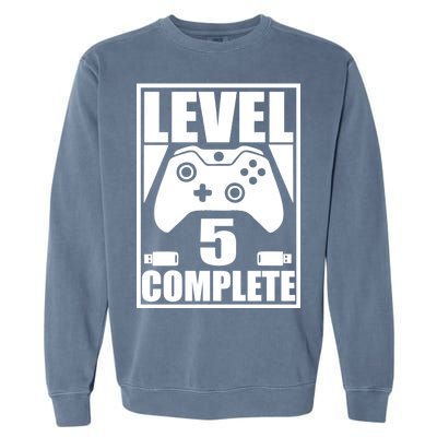 Level 5 Complete Video Gamer 5th Birthday Garment-Dyed Sweatshirt