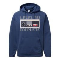 Level 50 Complete Retro Gamer 50th Birthday Performance Fleece Hoodie