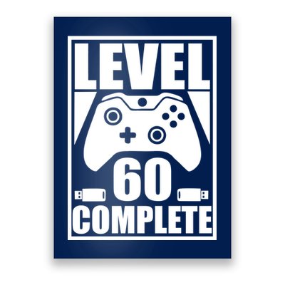 Level 60 Complete Video Gamer 60th Birthday Poster
