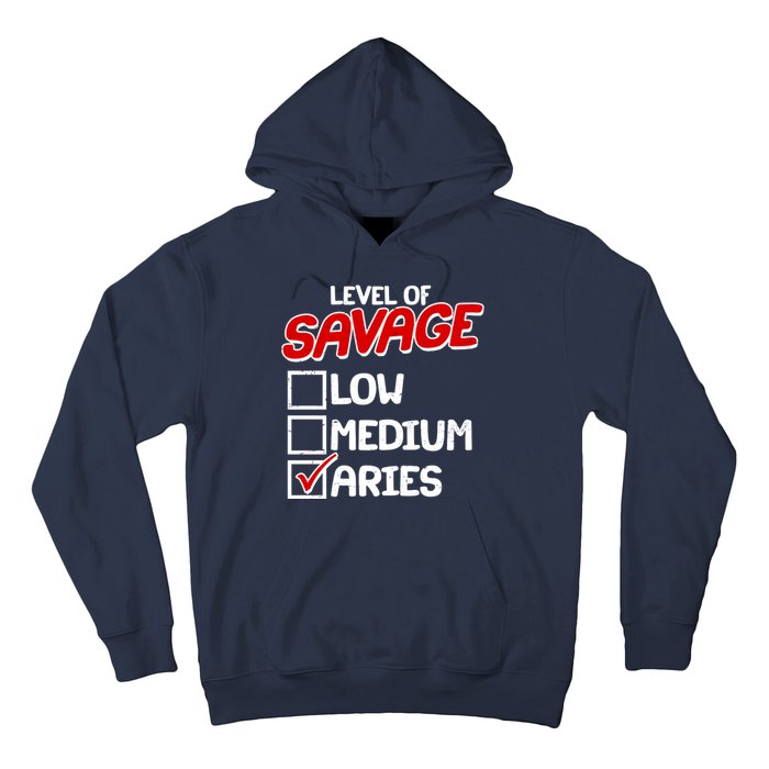 Level of SAVAGE Low Medium Aries Zodiac Birthday Hoodie