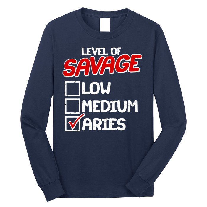 Level of SAVAGE Low Medium Aries Zodiac Birthday Long Sleeve Shirt