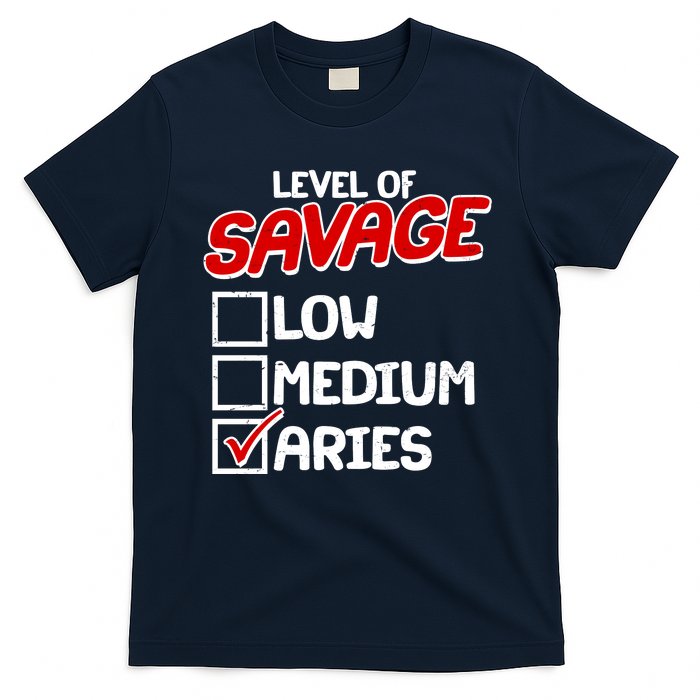 Level of SAVAGE Low Medium Aries Zodiac Birthday T-Shirt