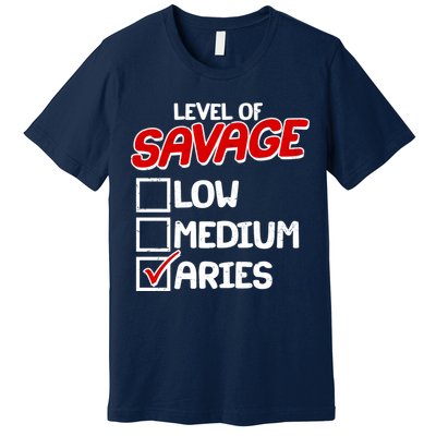 Level of SAVAGE Low Medium Aries Zodiac Birthday Premium T-Shirt