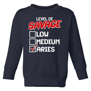 Level of SAVAGE Low Medium Aries Zodiac Birthday Toddler Sweatshirt