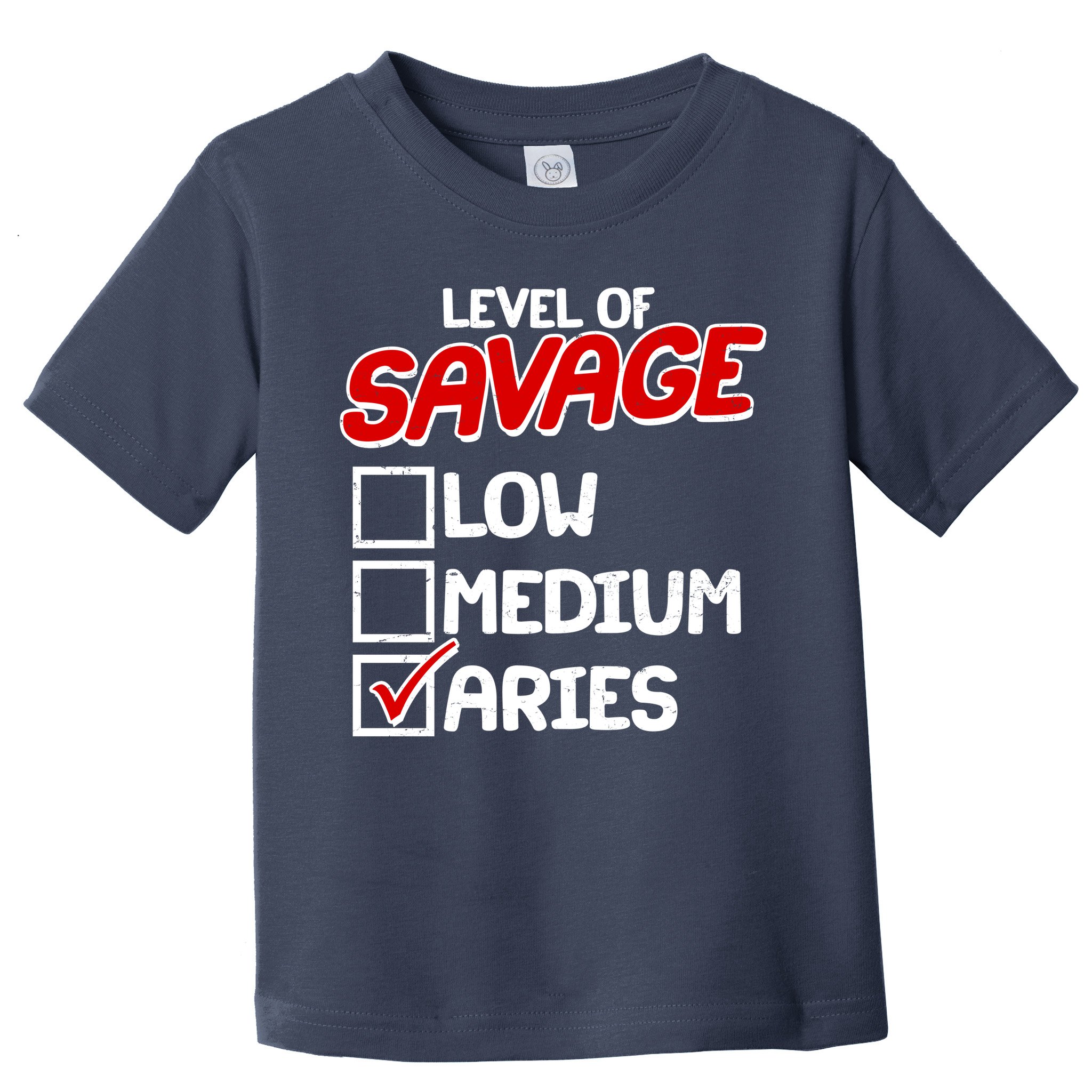 Level of SAVAGE Low Medium Aries Zodiac Birthday Toddler T-Shirt