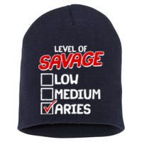 Level of SAVAGE Low Medium Aries Zodiac Birthday Short Acrylic Beanie