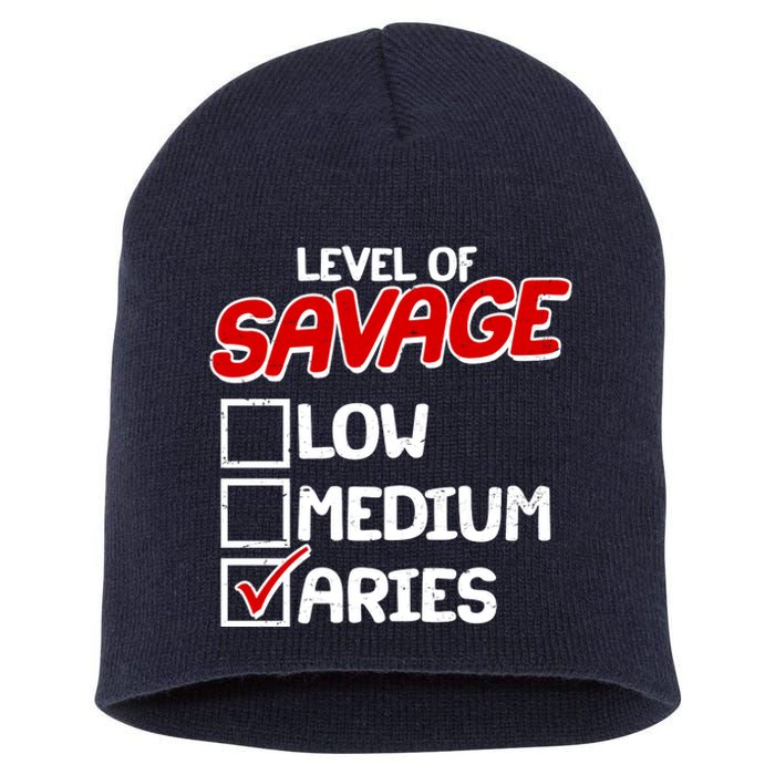 Level of SAVAGE Low Medium Aries Zodiac Birthday Short Acrylic Beanie