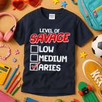 Level of SAVAGE Low Medium Aries Zodiac Birthday Kids T-Shirt