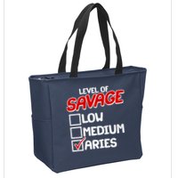 Level of SAVAGE Low Medium Aries Zodiac Birthday Zip Tote Bag
