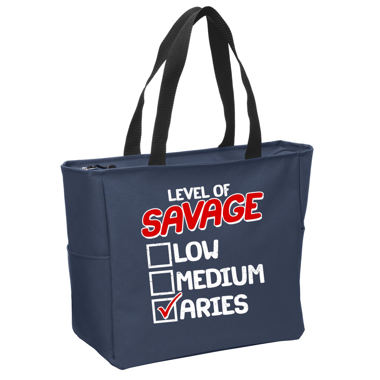 Level of SAVAGE Low Medium Aries Zodiac Birthday Zip Tote Bag