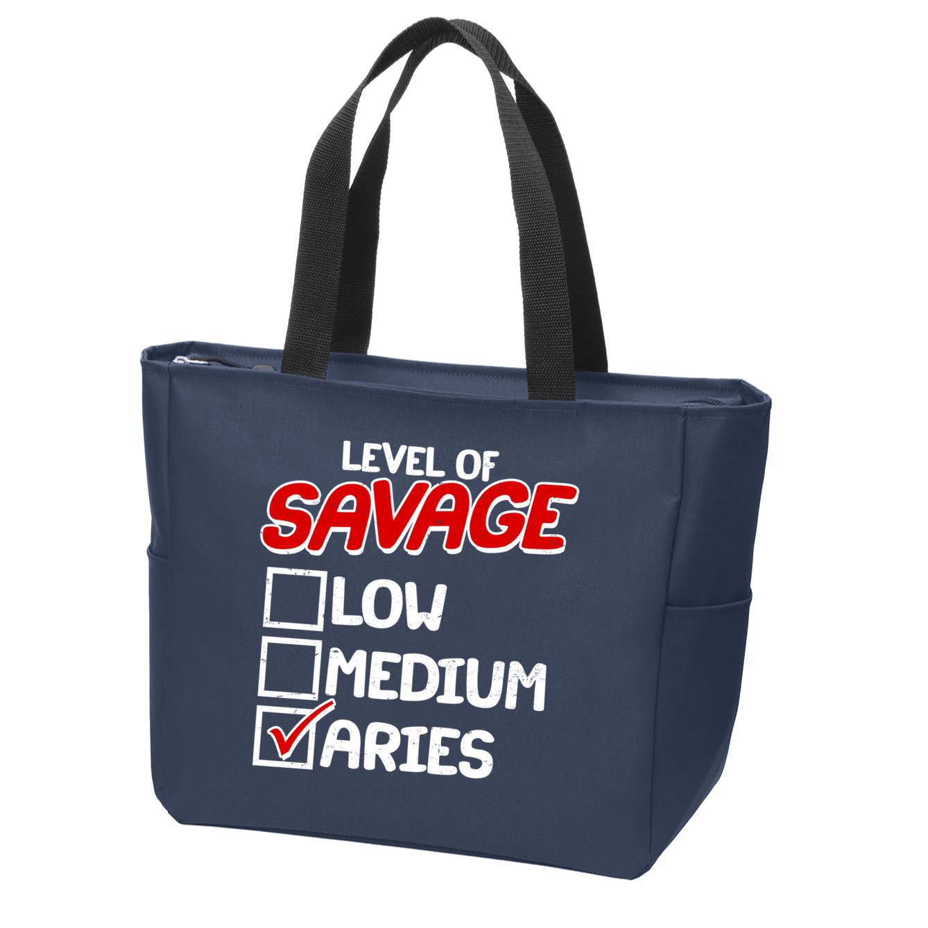 Level of SAVAGE Low Medium Aries Zodiac Birthday Zip Tote Bag