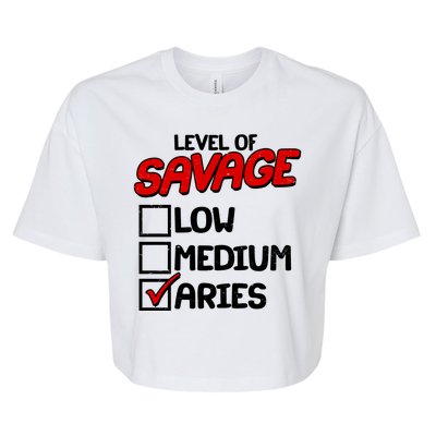 Level of SAVAGE Low Medium Aries Zodiac Birthday Bella+Canvas Jersey Crop Tee