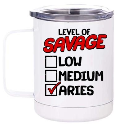 Level of SAVAGE Low Medium Aries Zodiac Birthday 12 oz Stainless Steel Tumbler Cup