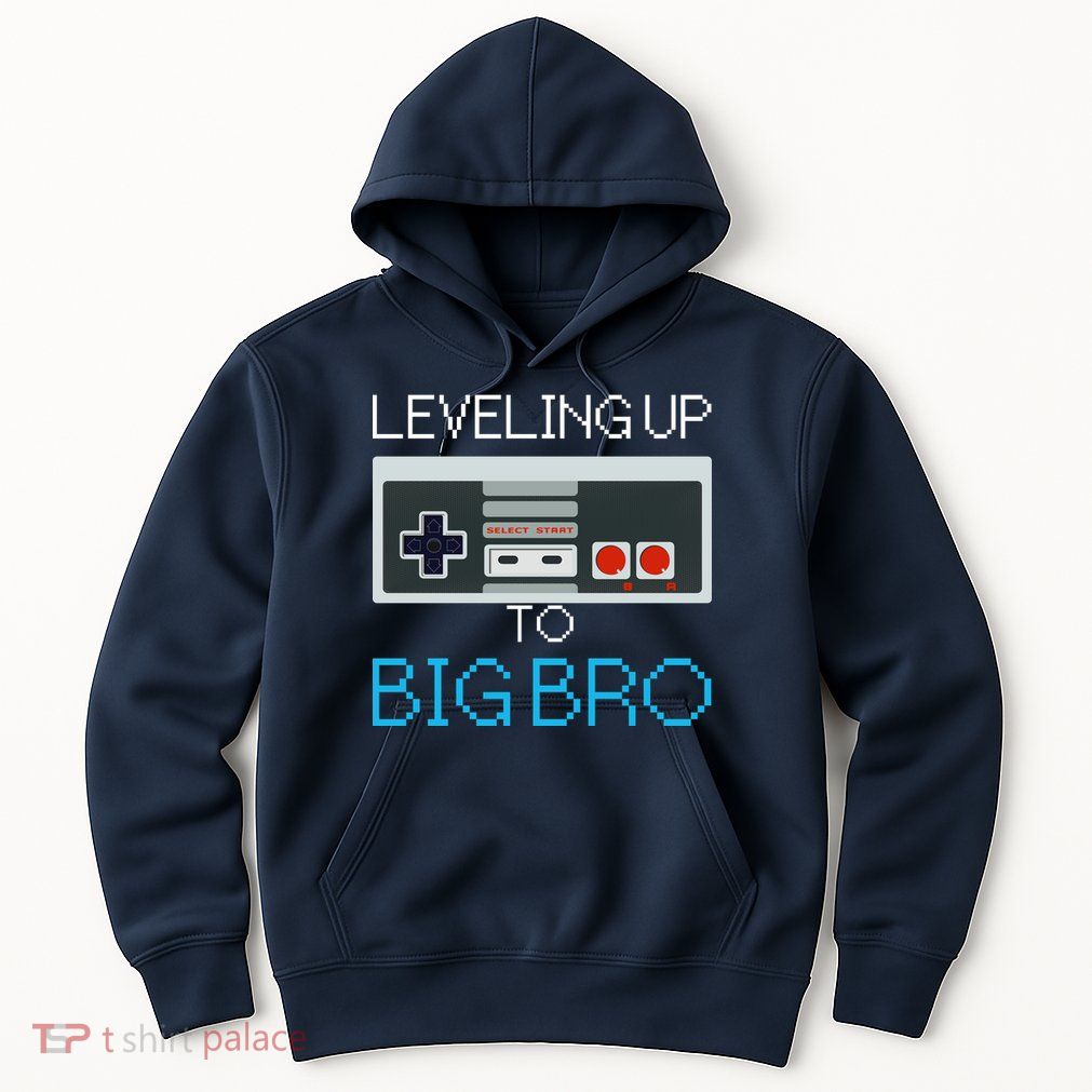Leveling Up To Big Bro Hoodie