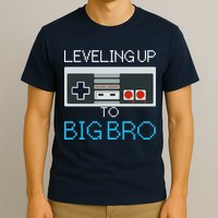 Leveling Up To Big Bro T-Shirt