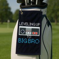 Leveling Up To Big Bro Golf Towel