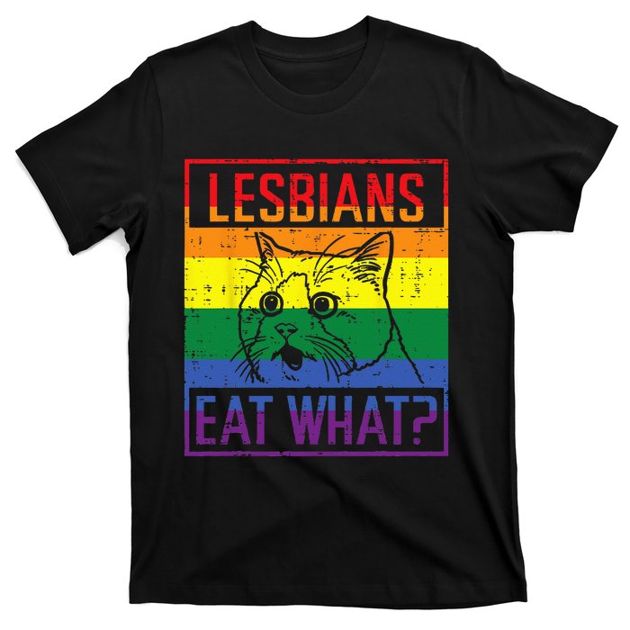 Lesbians Eat What Cat Funny Humor Pun LGBTQ Pride Flag Women T-Shirt