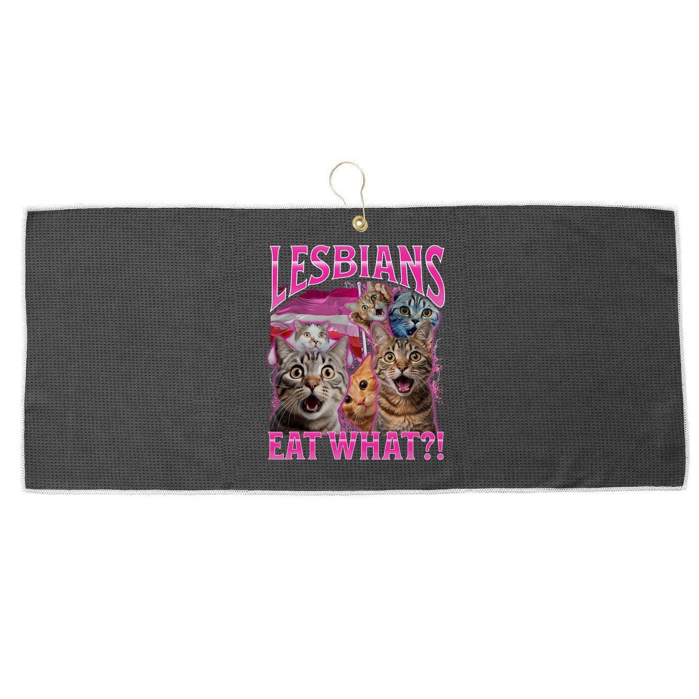 Lesbians Eat What Funny Offensive Cat Bootleg Sarcastic Large Microfiber Waffle Golf Towel