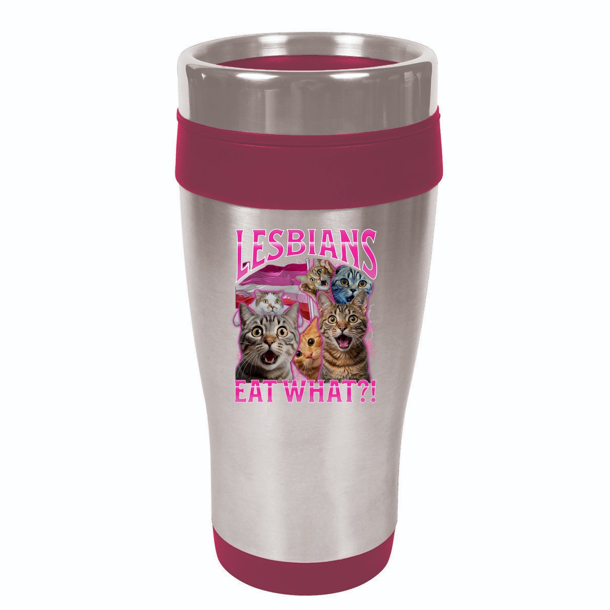 Lesbians Eat What Funny Offensive Cat Bootleg Sarcastic 16oz Travel Tumbler