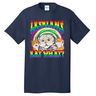 Lesbians Eat What Cat National Coming Out Day LGBQ Pride Tall T-Shirt