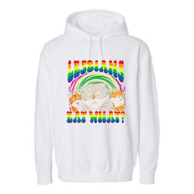 Lesbians Eat What Cat National Coming Out Day LGBQ Pride Garment-Dyed Fleece Hoodie