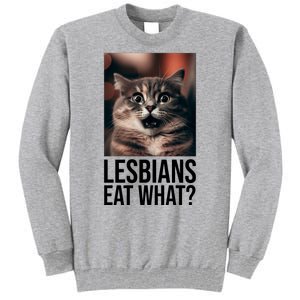 Lesbians Eat What Funny Cat Meme Tall Sweatshirt