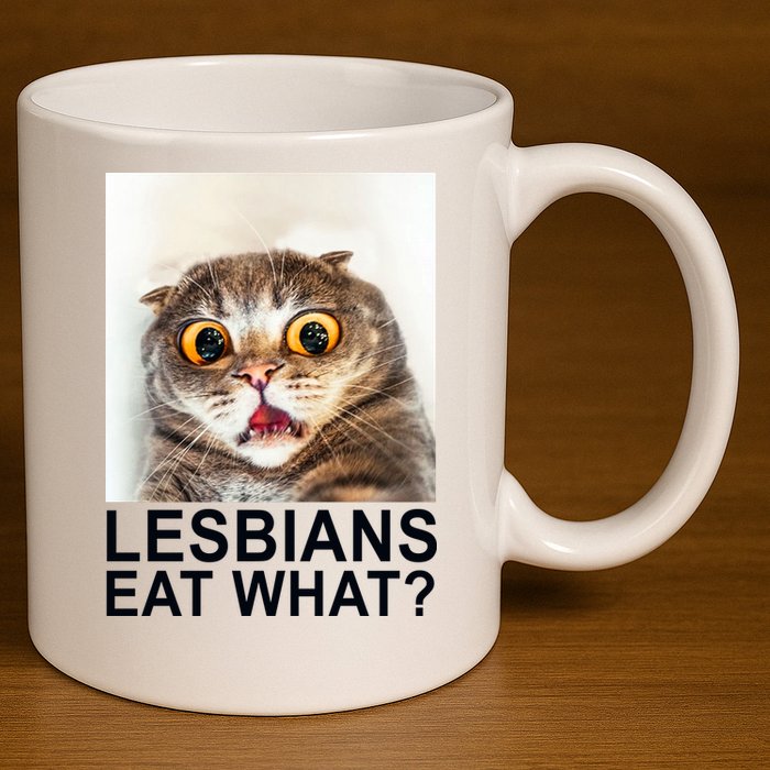 Lesbians Eat What Funny Cat 11oz C Handle Ceramic Mug