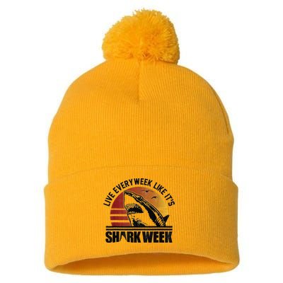 Live Every Week Like It'ss Shark Weeks Shark Lover Pom Pom 12in Knit Beanie