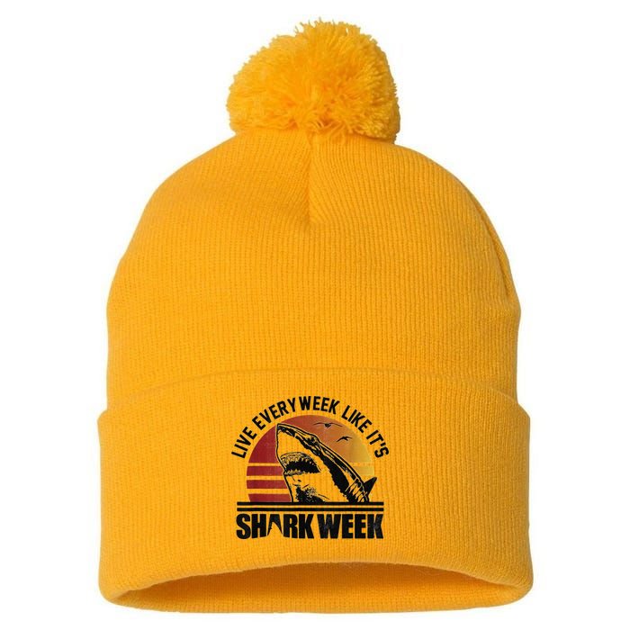 Live Every Week Like It'ss Shark Weeks Shark Lover Pom Pom 12in Knit Beanie
